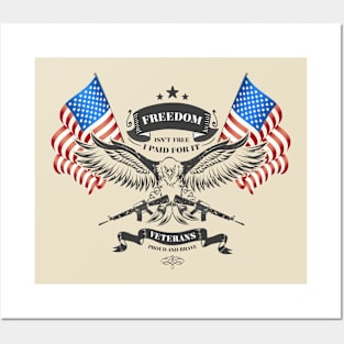 Veteran - Freedom is Never Free Posters and Art